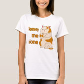 Moody fat cat leave me alone T-Shirt (Vorderseite)
