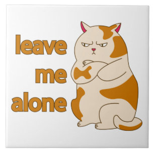 Moody fat cat verließ mich alleine fliese