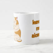 Moody fat cat verließ mich alleine Jumbo-Tasse (Vorderseite)