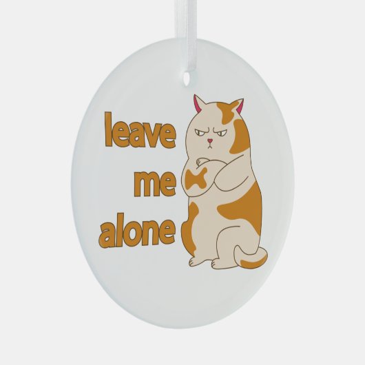 Moody fat cat verließ mich alleine ornament aus glas (Vorderseite Rechts)