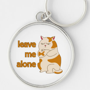 Moody fat cat verließ mich alleine schlüsselanhänger