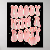 Moody mit einem Hintern Funny Peach Groovy Redewen Poster (Vorne)