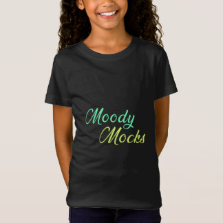 Moody Mocks - Sarcasm und Haltung in Style T-Shirt