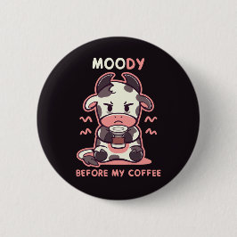 MOOdy vor meinem Kaffee Button