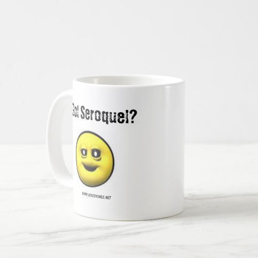 MoodyOnes: Got Seroquel? Kaffeetasse (Vorderseite Links)