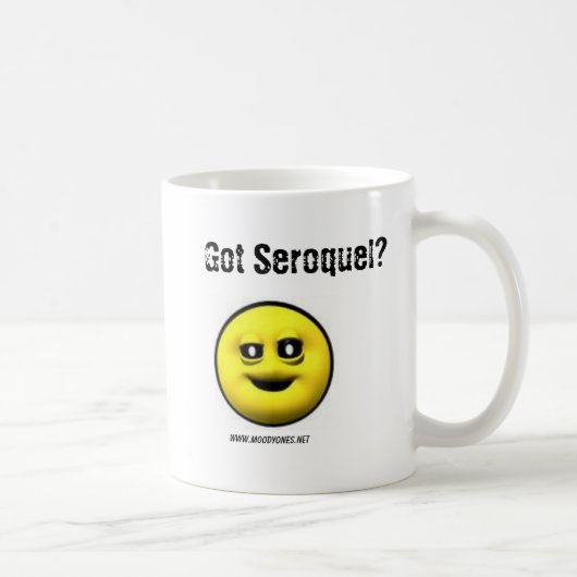 MoodyOnes: Got Seroquel? Kaffeetasse (Rechts)