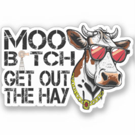 Mooe raus aus dem Hasen Funny Cow mit Brille Sweat Aufkleber