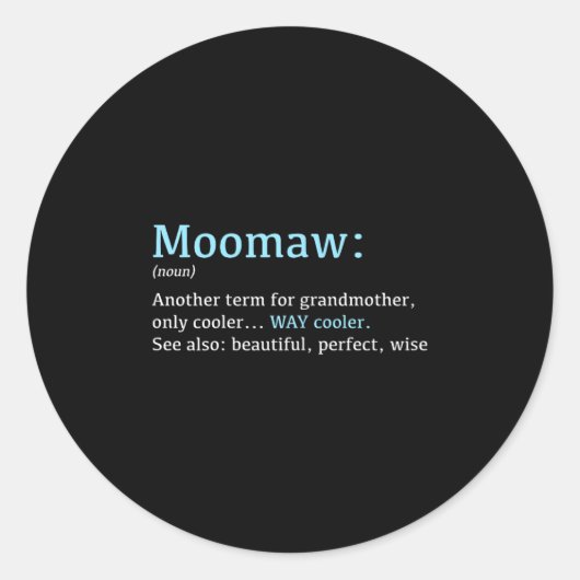 Moomaw_ Funny Definition Noun - Another Term  Runder Aufkleber (Vorderseite)