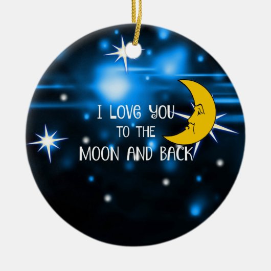 Moon and Back, beliebtes Design, Keramik Ornament (Vorne)