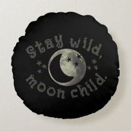 Moon Child Bleibe Wild Quote Black Stars Crescent Rundes Kissen