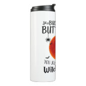 Moon klopfen Buttercup auf, den du gerade meine He Thermosbecher (Nach links gedreht)