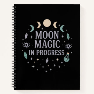 Moon Magic in Progress - Celestial Vibes Notizblock