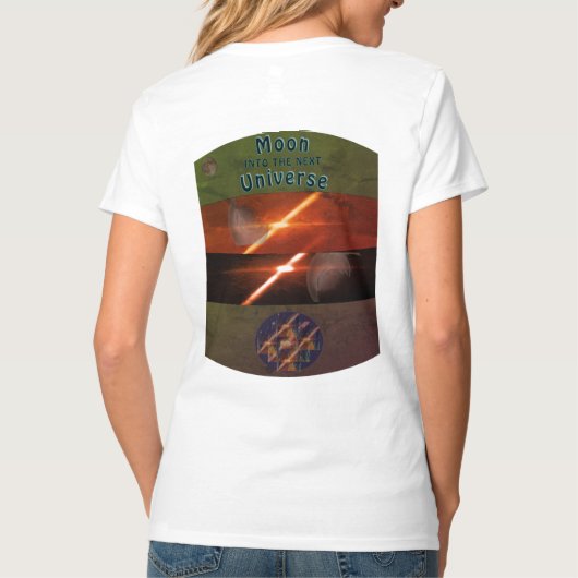 Moon Moving into the Next Universe T-Shirt (Rückseite)