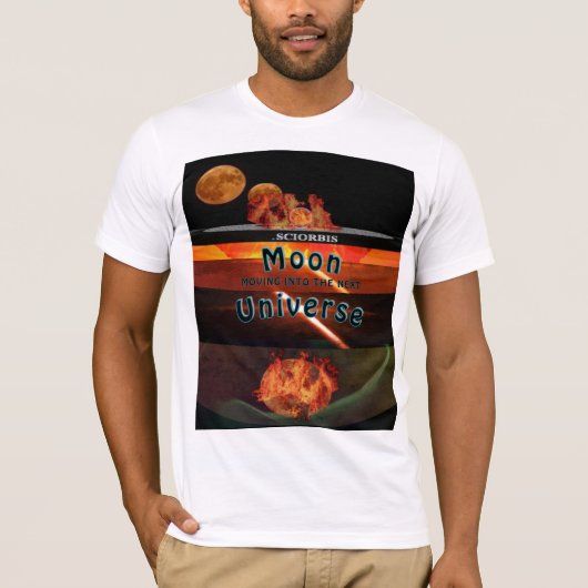 Moon Moving into the Next Universe T-Shirt (Vorderseite)