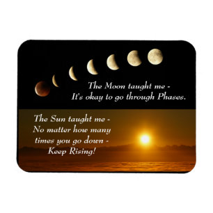 Moon-Phasen Sun steigt Inspiration Zitat Magnet