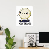 Moon Walking Funny Dance Pub Poster (Heimbüro)