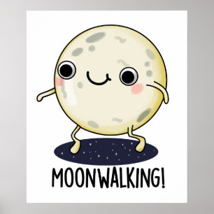 Moon Walking Funny Dance Pub Poster