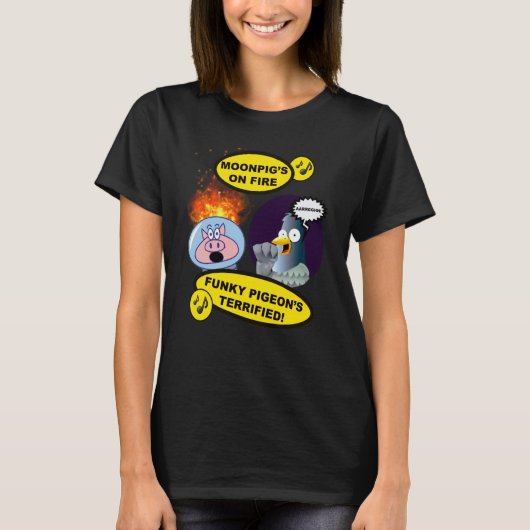 Moonpig's on Fire Funky Pigeon's Terrified Amusing T-Shirt (Vorderseite)