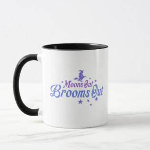 Moons Out Brooms Out Hexe Halloween Tasse
