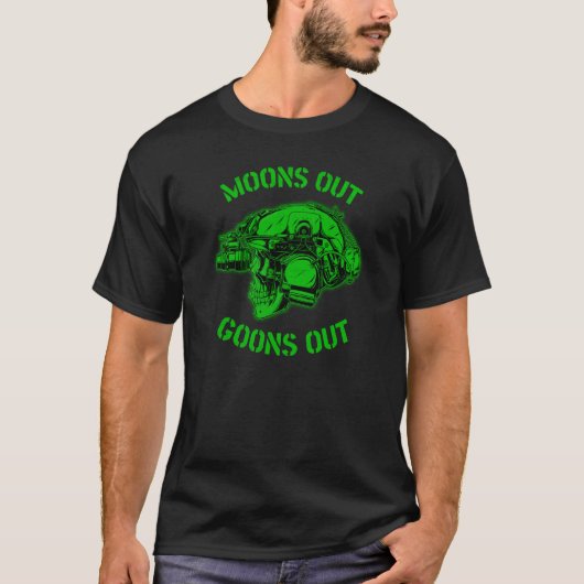 MOON'S OUT GOONS OUT Skull Helmet NVGs Military Me T-Shirt (Vorderseite)