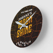 Moonshine jeder Name Es ist Zeit für Funny Runde Wanduhr (Winkel)