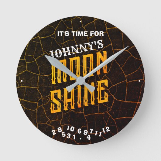 Moonshine jeder Name Es ist Zeit für Funny Runde Wanduhr (Vorderseite)