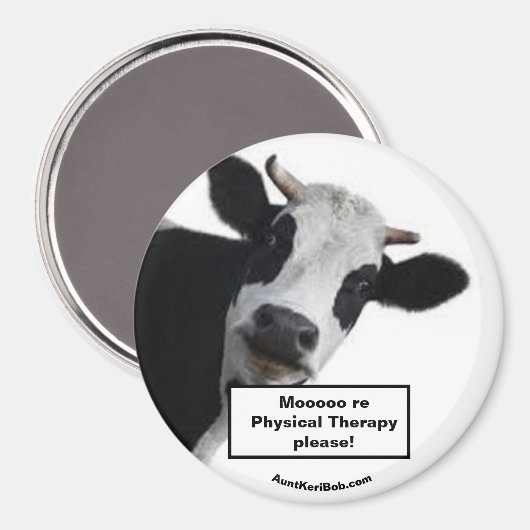 Mooooore Physical Therapy bitte! Magnet (Vorderseite/Rückseite)
