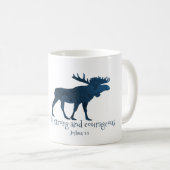 Moose Bibel Verse - stark und mutig Kaffeetasse (VorderseiteRechts)