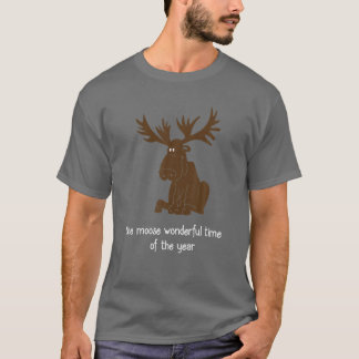 Moose Christmas The Moose Wonderful Time Of The Ye T-Shirt