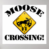 Moose Crossing Sign Poster (Vorne)