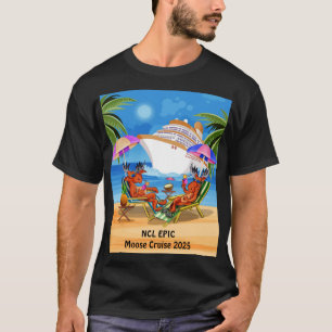 MOOSE CRUISE 2025 T-Shirt