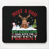 Moose Dad Who Always Came Back With The Present Ch Mousepad (Vorne)