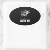 Moose dich nicht mit mir! ovaler aufkleber (Tasche)