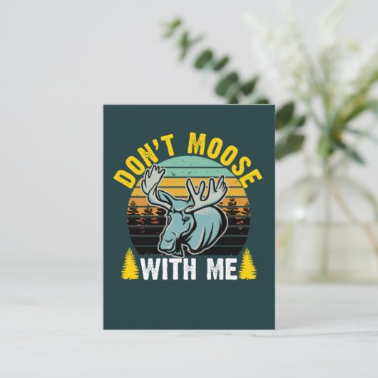 Moose dich nicht mit mir! postkarte (Stehend Vorderseite)