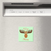 Moose Head_I Liebe Moosey 2_on grün Magnet (In Situ (Geschirrspüler))