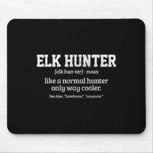 Moose Hunter Gift Funny Definition Elchenjagd Mousepad