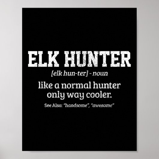 Moose Hunter Gift Funny Definition Elchenjagd Poster (Vorne)