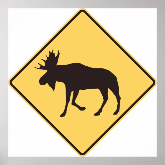 Moose Road Sign Poster (Vorne)