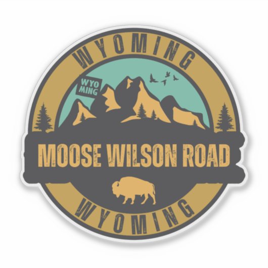 Moose Wilson Road, Wyoming Aufkleber (Vorderseite)