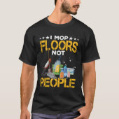 Mop Floors Custodian Housekeeper Housekeeg Appreci T-Shirt (Vorderseite)