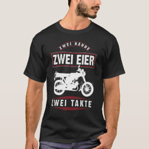 Moped zwei Eier zwei Hände zwei Schlaganfälle 150 T-Shirt