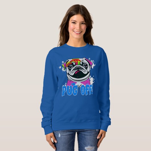 Mops ab! Mops Graffiti Spray Paint Sweatshirt (Vorne ganz)