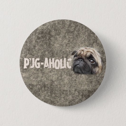 Mops-aholic Button (Vorderseite)