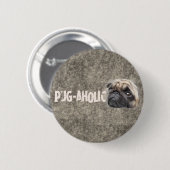 Mops-aholic Button (Vorne & Hinten)