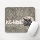 Mops-aholic Mousepad (Mit Mouse)