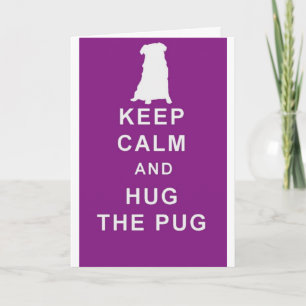 Mops BEHALTE CALM HUG DIE MOPS-KARTE GEBURTSTAG ET Karte