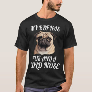 Mops Besitzer Hund Kunst Mein BFF Hat Fell Und Ein T-Shirt