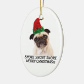 Mops CHRISTMAS. SNORT SNORT. LEIDER CHRISTMAS! Keramikornament (Links)