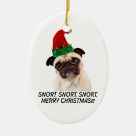 Mops CHRISTMAS. SNORT SNORT. LEIDER CHRISTMAS! Keramikornament