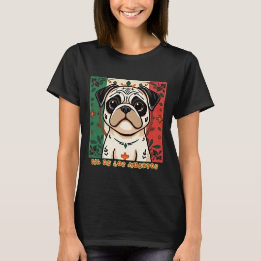 Mops Día De Los Muertos T-Shirt (Vorderseite)